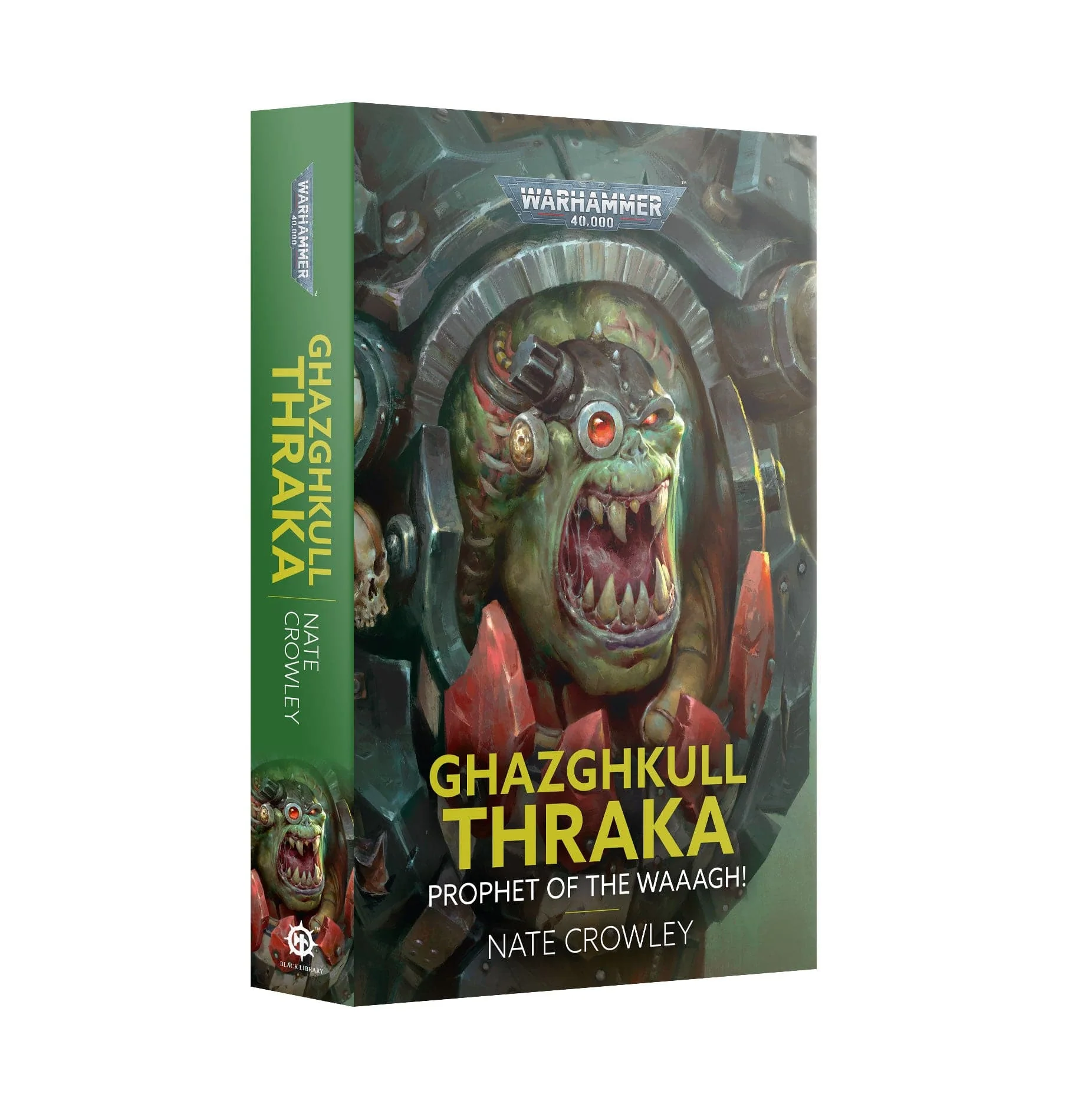 Ghazghkull Thraka, Prophet of the WAAAGH (Paperback)