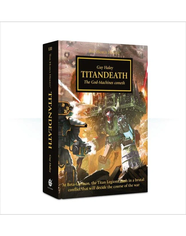 The Horus Heresy book 53: Titandeath (Hardback)