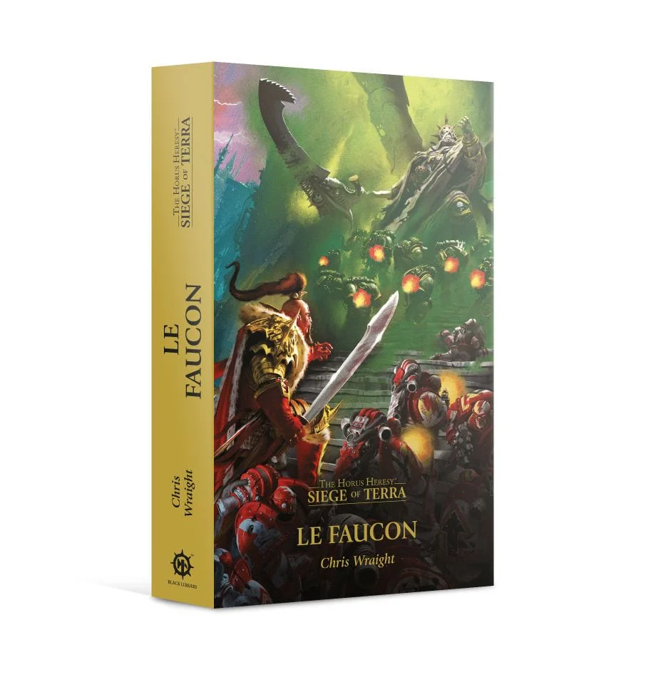 The Horus Heresy Siege of Terra livre 6: Le Faucon (FRENCH)