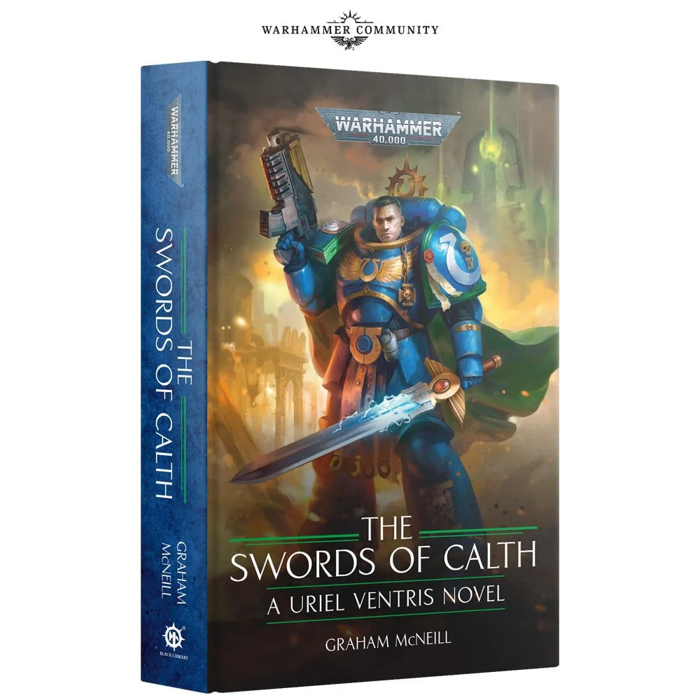 The Uriel Ventris Chronicles book 7: The Swords of Calth (Hardback)