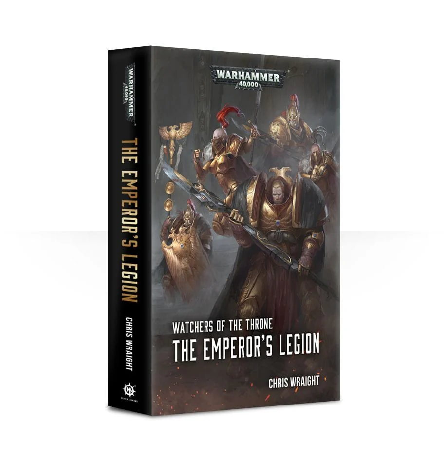 Watchers of the Throne: The Emperor's Legion