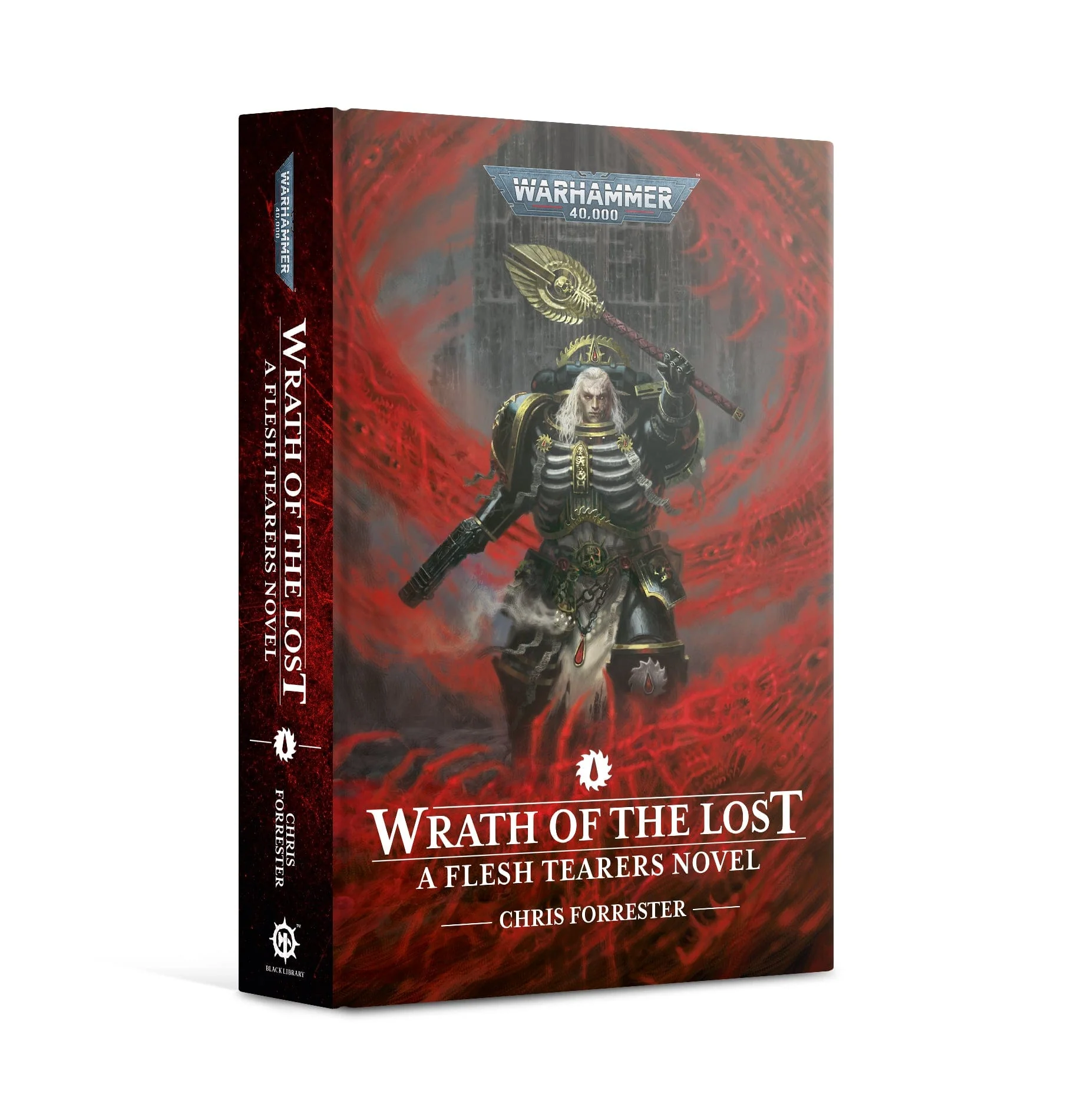 Wrath of the Lost: A Flesh Tearers Novel (Hardback)